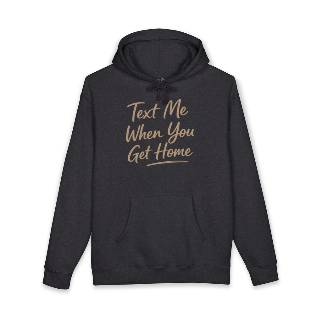 "Txt me when u get home" Unisex Heavyweight Hooded Sweatshirt