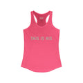 "This is His" Women's Ideal Racerback Tank