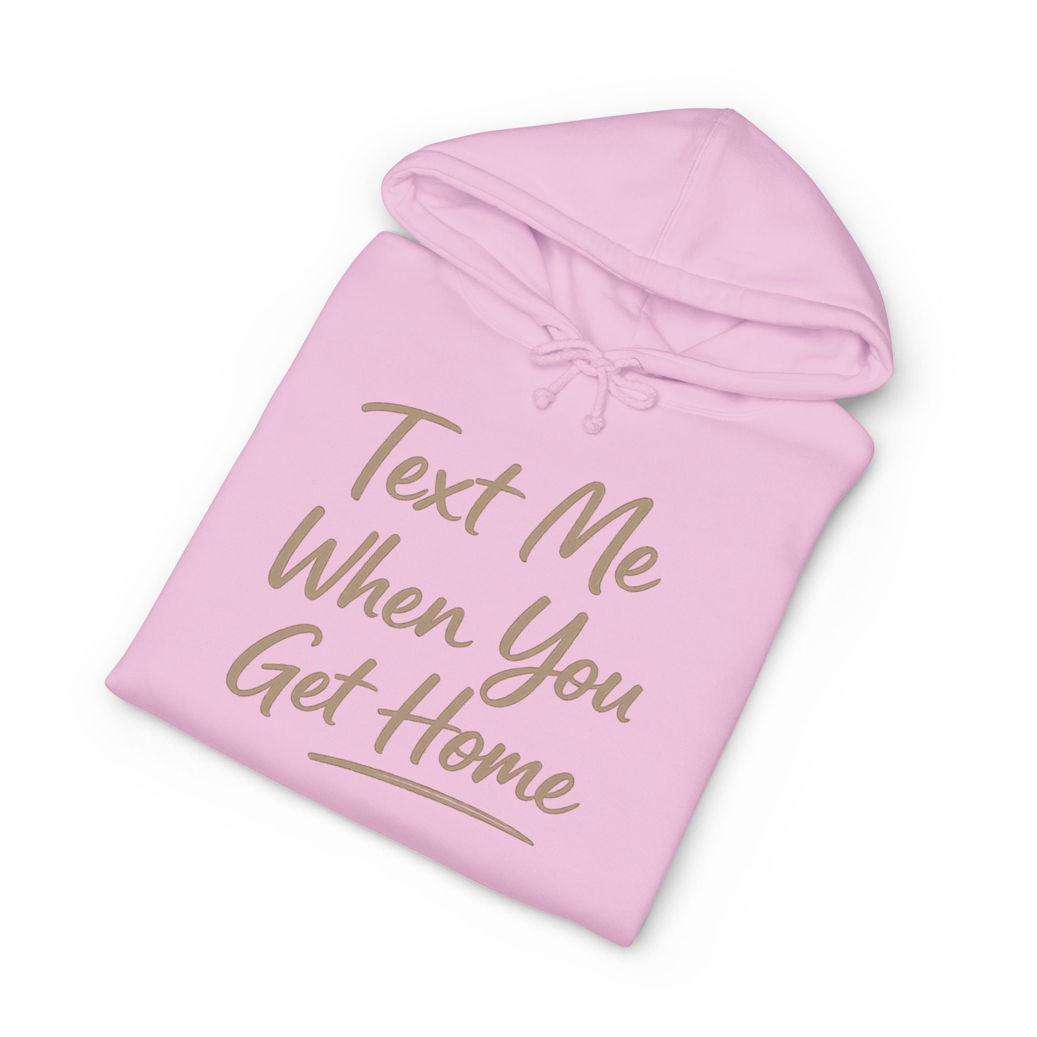 "Txt me when u get home" Unisex Heavyweight Hooded Sweatshirt