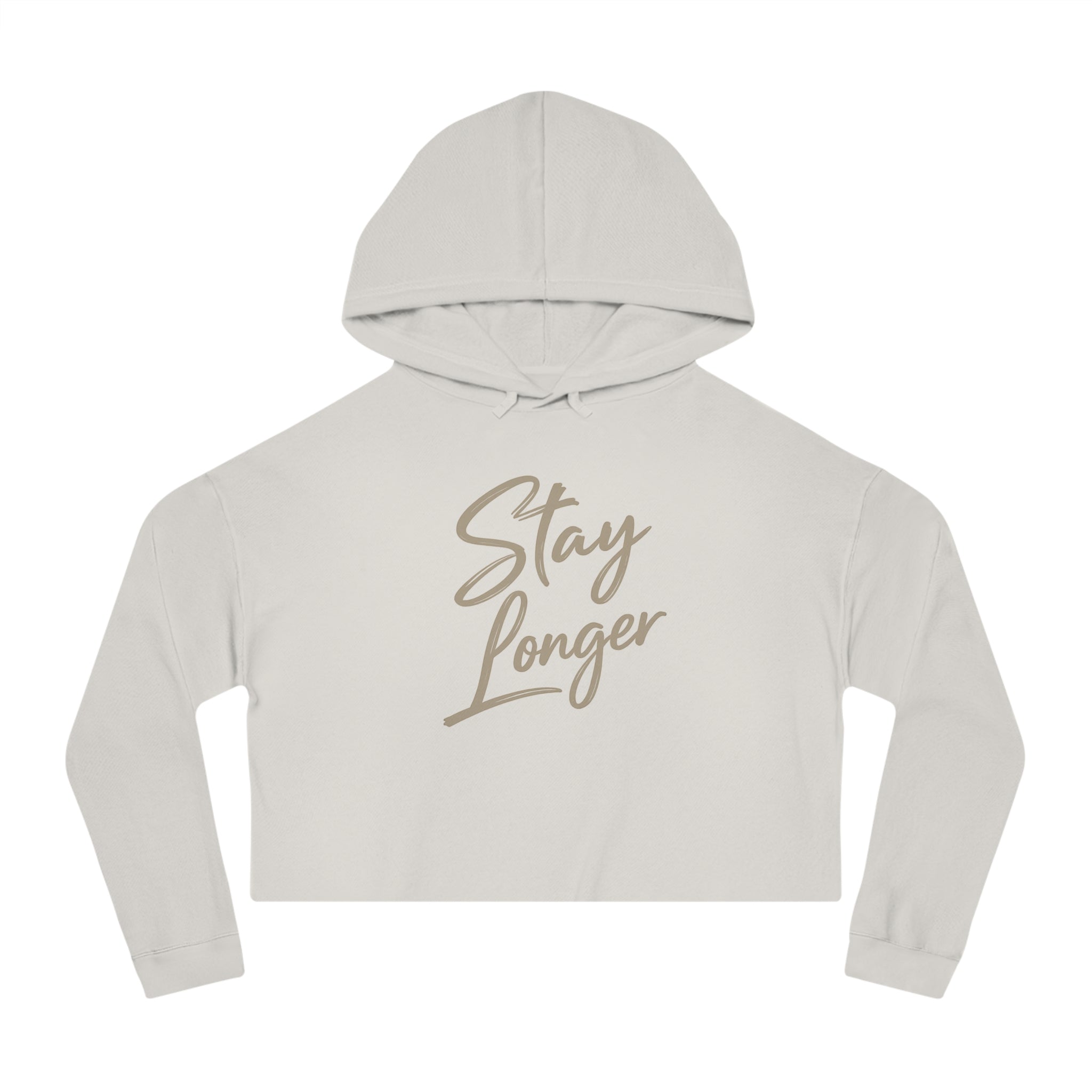 "Stay Longer" Women’s Cropped Hooded Sweatshirt
