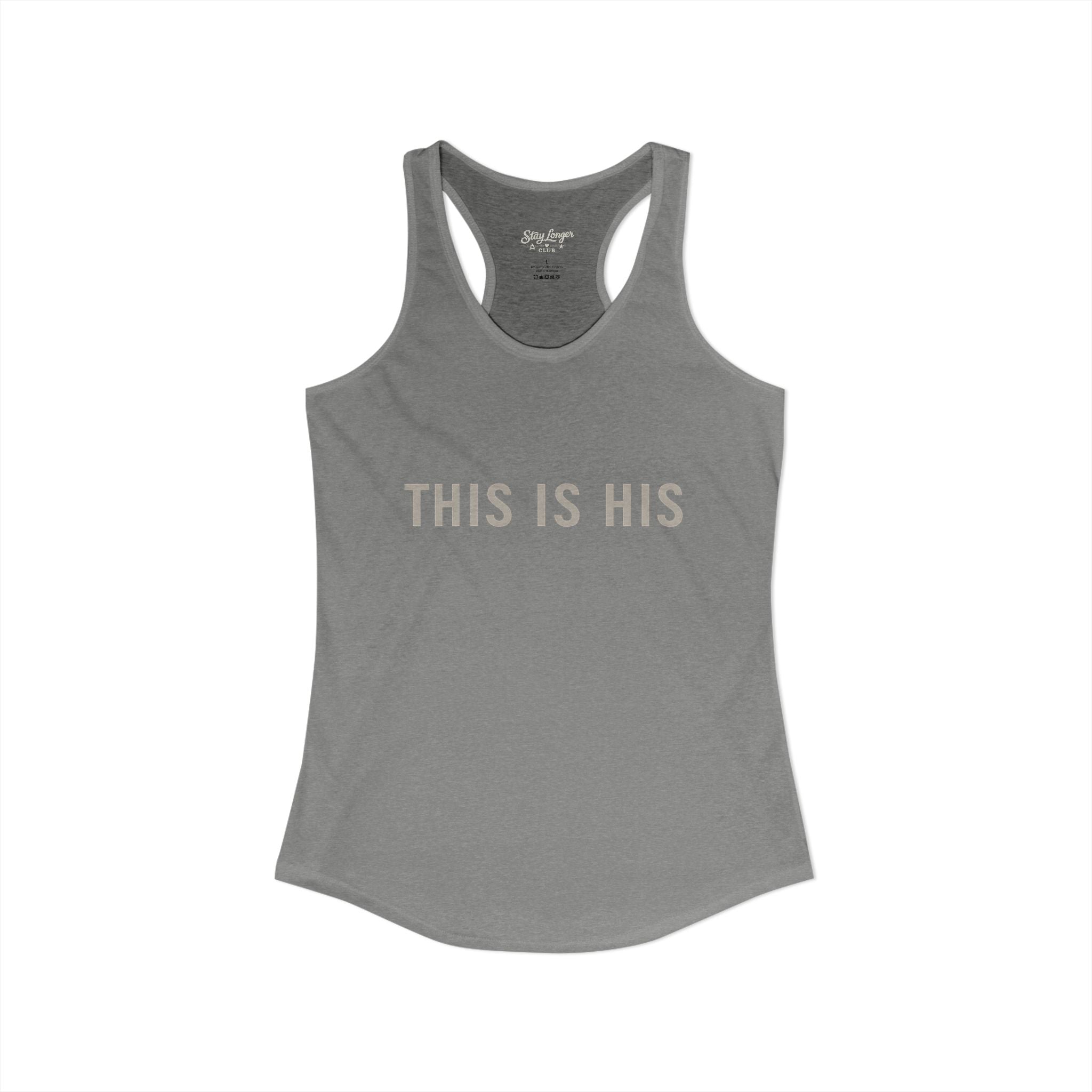 "This is His" Women's Ideal Racerback Tank