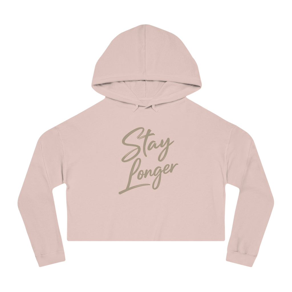 "Stay Longer" Women’s Cropped Hooded Sweatshirt